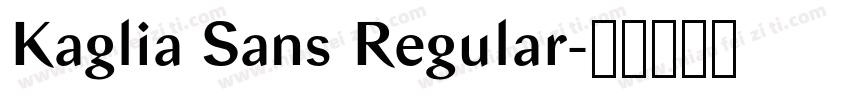 Kaglia Sans Regular字体转换